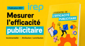 Visuel de l’actualité MarketingScan sur L’Essentiel de l’efficacité publicitaire publié par l’IREP.