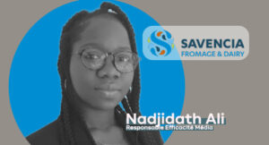 Nadjidath Ali, Responsable Efficacité Média chez Savencia