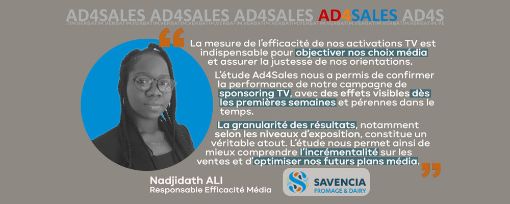 ad4sales-verbatim-savencia Témoignage Savencia sur la mesure de l’impact incrémental d’une campagne de sponsoring TV avec Ad4Sales