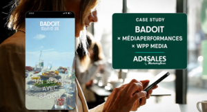 Case study Badoit, Médiaperformances et WPP Media sur la campagne « Bulles de Joie », mesurée avec Ad4Sales by MarketingScan